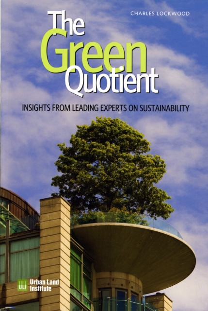 The Green Quotient : Insights from Leading Experts on Sustainability, Paperback / softback Book
