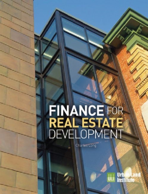 Finance for Real Estate Development, Hardback Book