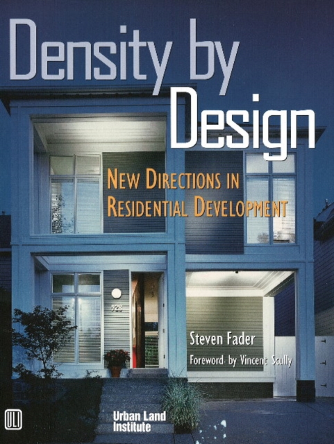 Density by Design : New Directions in Residential Development, Paperback / softback Book