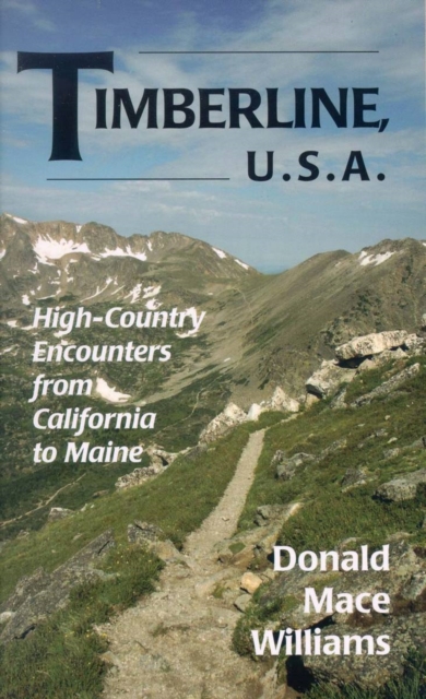 Timberline U.S.A. : High-Country Encounters from California to Maine, PDF eBook