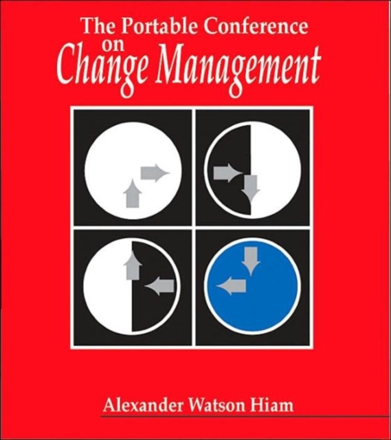 The Portable Conference on Change Management, Paperback / softback Book