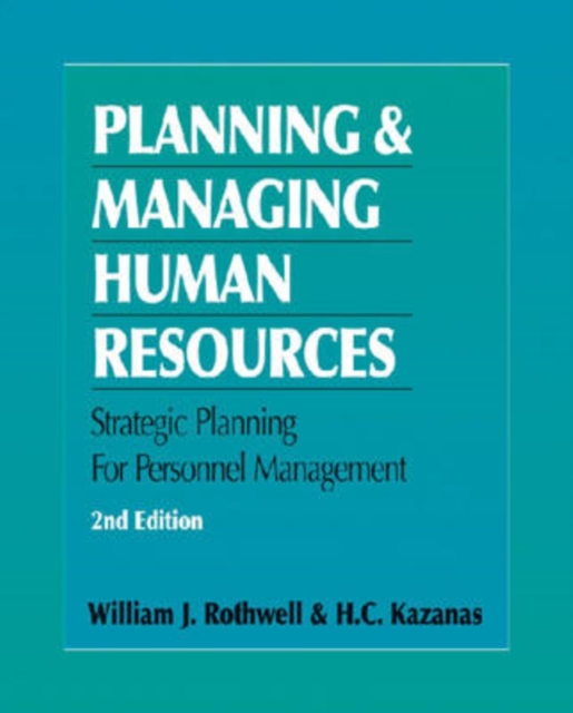 Planning & Managing Human Resources : Strategic Planning for Personnel Management, Paperback / softback Book