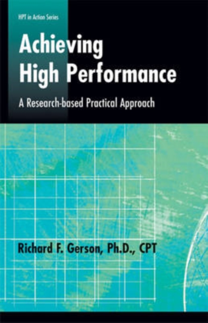 Achieving High Performance : Research-based Practical Approach, Paperback / softback Book