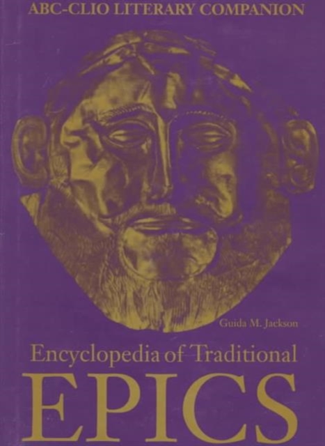 Encyclopedia of Traditional Epics, Hardback Book