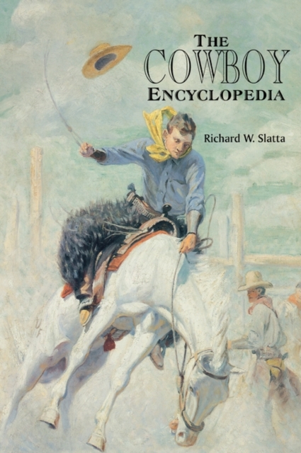 The Cowboy Encyclopedia, Hardback Book