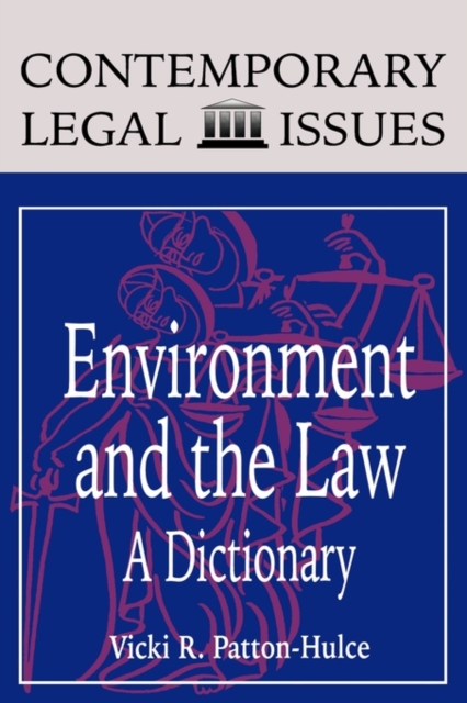 Environment and the Law : A Dictionary, Hardback Book