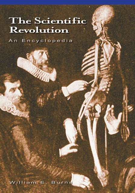 The Scientific Revolution : An Encyclopedia, Hardback Book