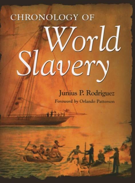 Chronology of World Slavery, Hardback Book