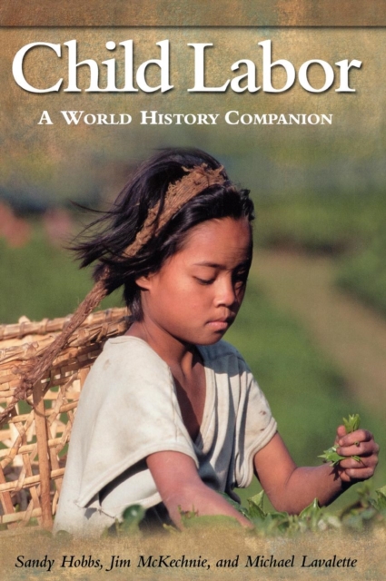 Child Labor : A World History Companion, Hardback Book