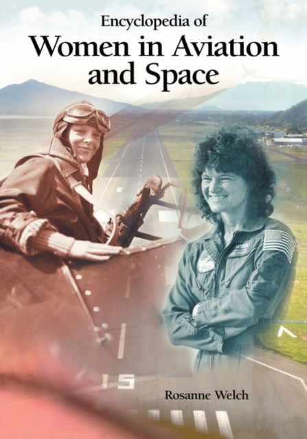 Encyclopedia of Women in Aviation and Space, Hardback Book