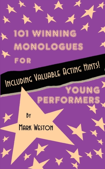 101 Winning Monologues for Young Performers, Paperback / softback Book