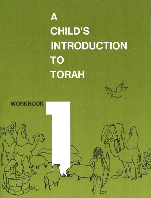 Child's Introduction to Torah - Workbook Part 1, Paperback / softback Book