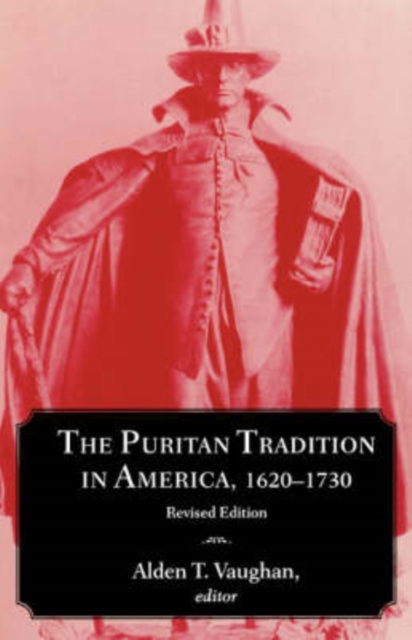 The Puritan Tradition in America, 1620-1730, Paperback / softback Book