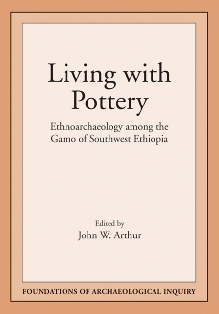 Living with Pottery : Ethnoarchaeology Among the Gamo of Southwest Ethiopia, Microfilm Book
