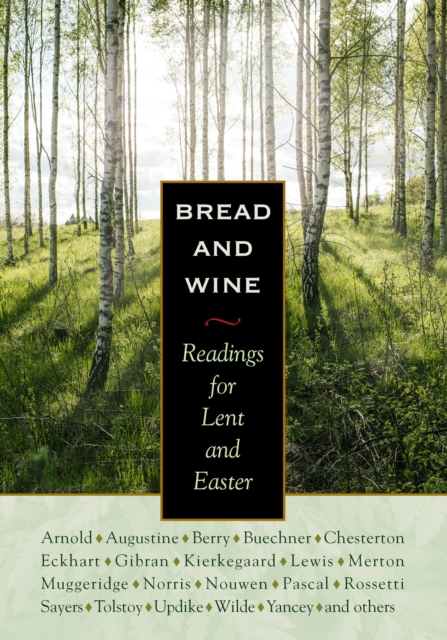 Bread and Wine : Readings for Lent and Easter, Hardback Book