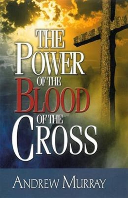 POWER OF THE BLOOD OF THE CROSS THE, Paperback Book