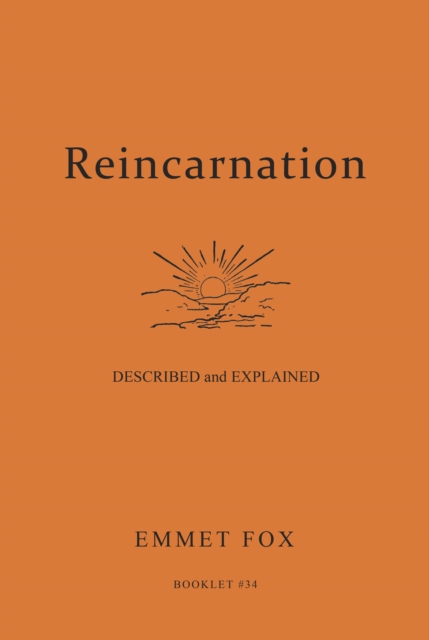 Reincarnation - Described and Explained : Booklet #34, Pamphlet Book