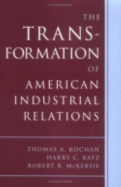 The Transformation of American Industrial Relations, Paperback / softback Book