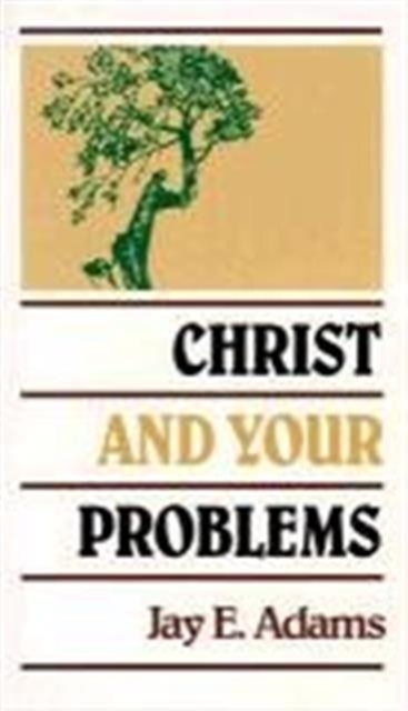 Christ and Your Problems, Hardback Book