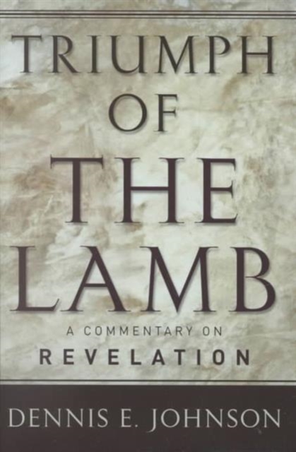 Triumph of the Lamb Commentary on Revelation, Book Book