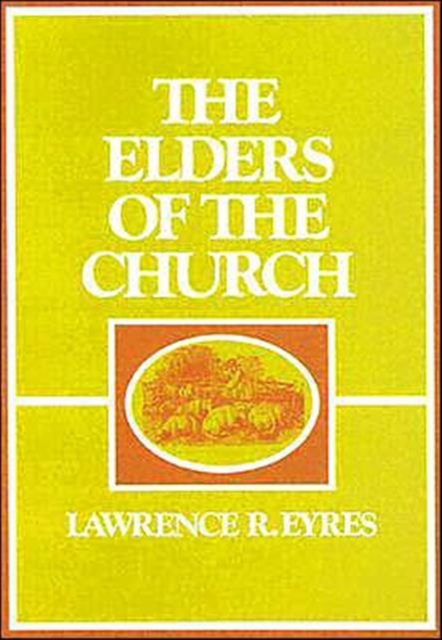 Elders of the Church, Paperback / softback Book