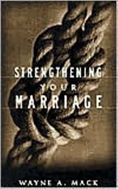Strengthening Your Marriage, Paperback / softback Book