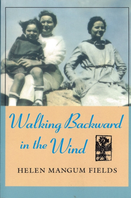 Walking Backward In The Wind, Paperback / softback Book