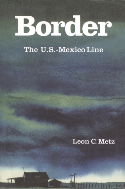 Border : The U.S.-Mexico Line, Hardback Book