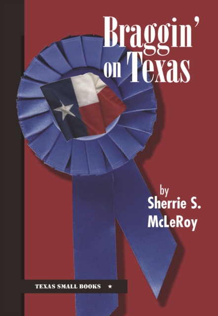 Braggin' on Texas, Paperback / softback Book
