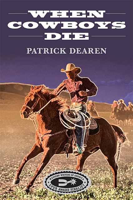 When Cowboys Die, Paperback / softback Book