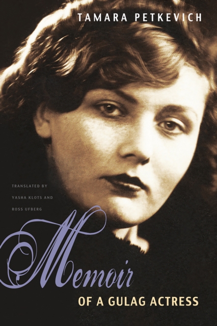 Memoir of a Gulag Actress, Hardback Book