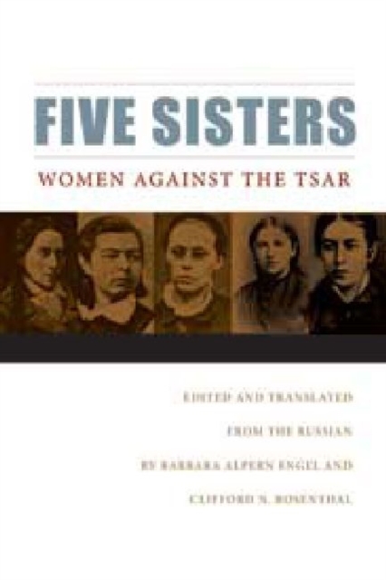 Five Sisters : Women Against the Tsar, Paperback / softback Book