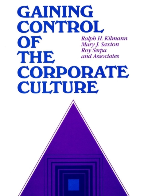 Gaining Control of the Corporate Culture, Hardback Book