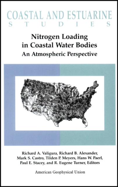 Nitrogen Loading in Coastal Water Bodies : An Atmospheric Perspective, Hardback Book