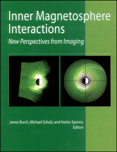 Inner Magnetosphere Interactions : New Perspectives From Imaging, Multiple-component retail product, part(s) enclose Book
