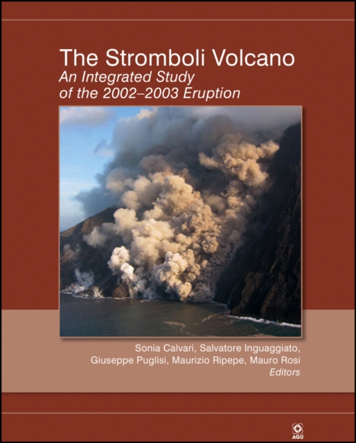 The Stromboli Volcano : An Integrated Study of the 2002 - 2003 Eruption, Multiple-component retail product, part(s) enclose Book