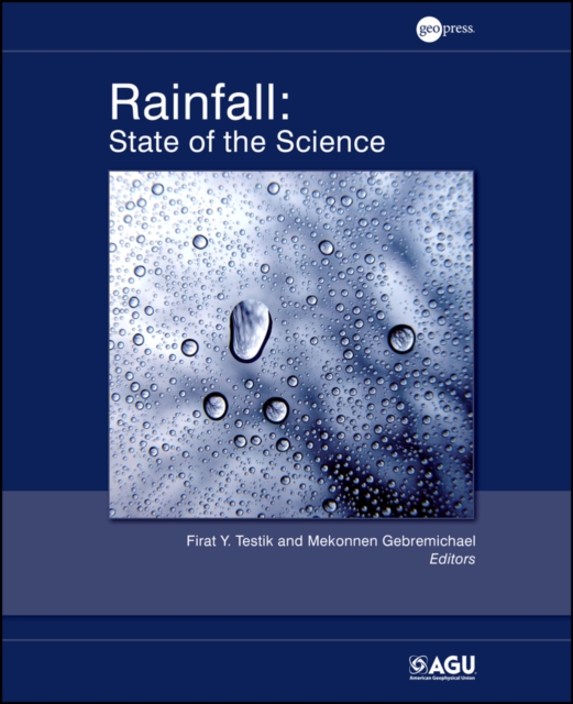 Rainfall : State of the Science, Hardback Book