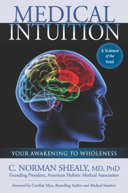 Medical Intuition : Your Awakening to Wholeness, PDF eBook