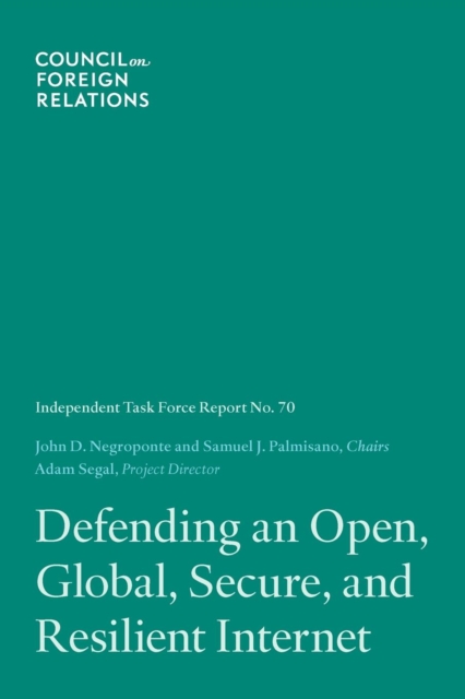 Defending an Open, Global, Secure, and Resilient Internet, Paperback / softback Book
