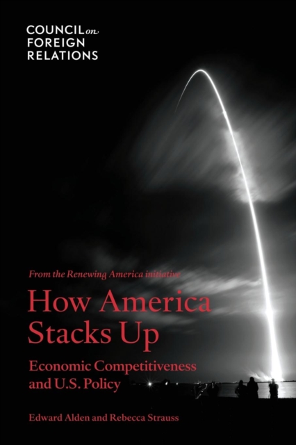 How America Stacks Up : Economic Competitiveness and U.S. Policy, Paperback / softback Book