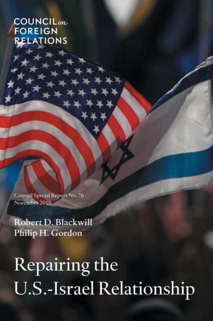 Repairing the U.S.-Israel Relationship, Paperback / softback Book