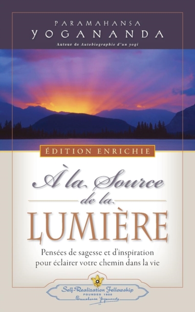 A la Source de la Lumiere Edition Enrichie (Where There Is Light - New Expanded Edition), Paperback / softback Book