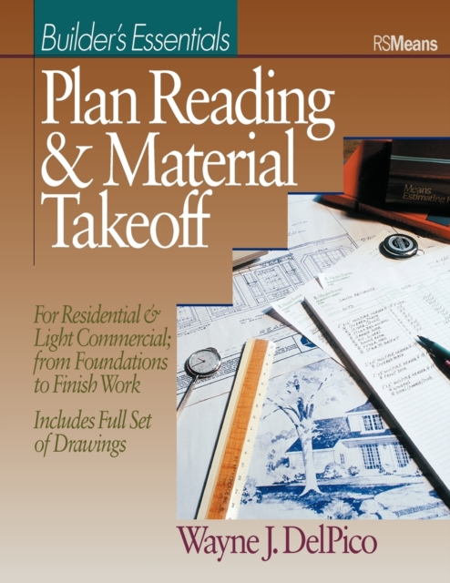 Plan Reading and Material Takeoff : Builder's Essentials, Paperback / softback Book