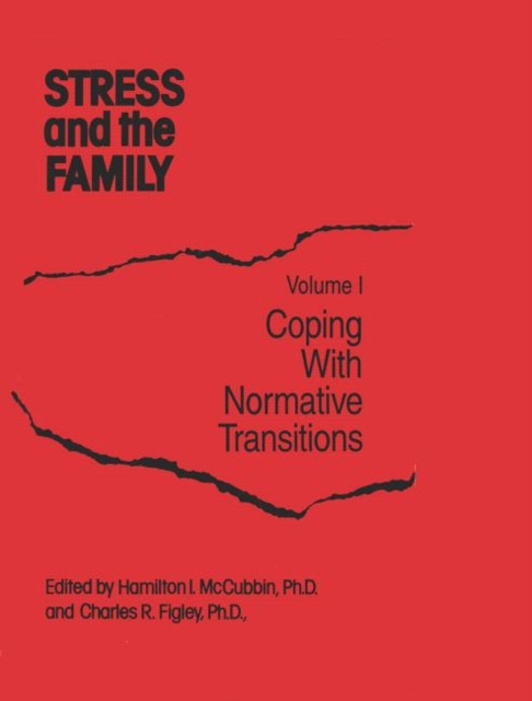 Stress And The Family : Coping With Normative Transitions, Hardback Book
