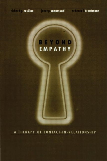 Beyond Empathy : A Therapy of Contact-in Relationships, Hardback Book