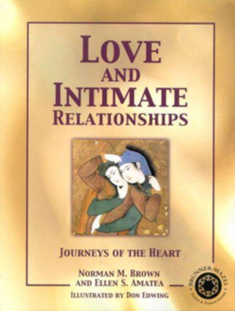 Love and Intimate Relationships : Journeys of the Heart, Paperback / softback Book