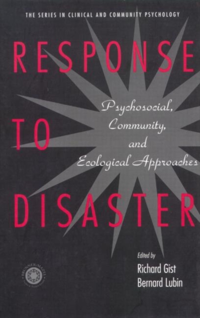 Response to Disaster : Psychosocial, Community, and Ecological Approaches, Paperback / softback Book