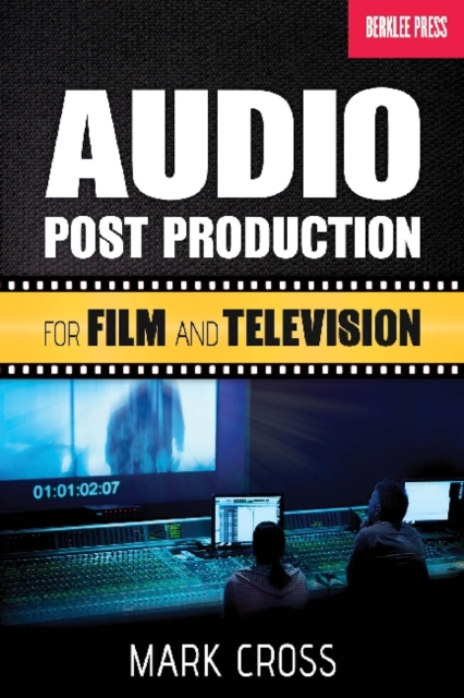 Audio Post Production : For Film and Television, Book Book