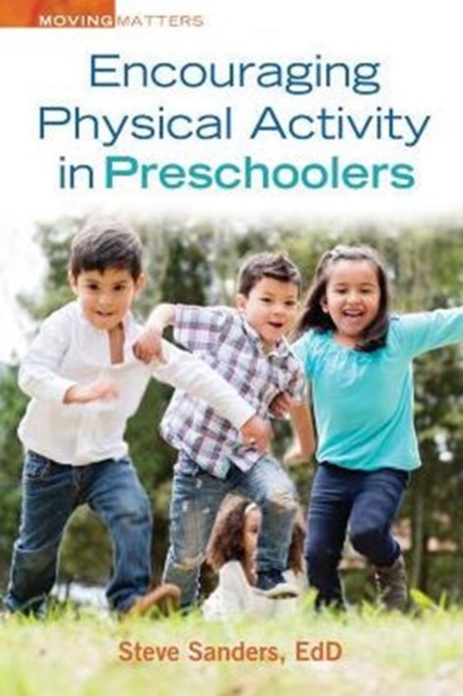 Encouraging Physical Activity in Preschoolers, Paperback / softback Book