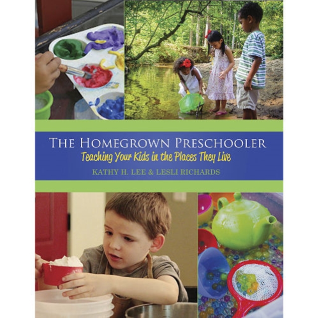 The Homegrown Preschooler, Paperback / softback Book